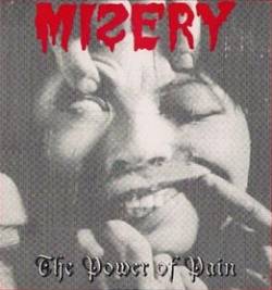 Misery (USA-6) : The Power of Pain